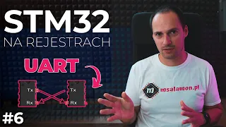 Komunikacja UART na STM32. Transmisja do PC | STM32 na Rejestrach #6