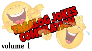 TAGALOG JOKES COMPILATION / STRESS RELIEVER / Joke Time Volume 1