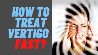 How To Treat Vertigo Fast? #vertigo #shorts #video #viral