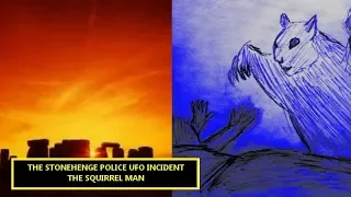 “The Stonehenge Police UFO Incident | The Squirrel Man” | Paranormal Stories