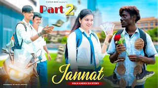 Jannat || Allah Di Kassam || Kala Ladka ka Love Story || B Praak || Vicky S || Cutex Boy