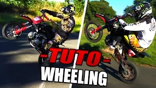 TUTO WHEELING - COMMENT BIEN DÉBUTER ?