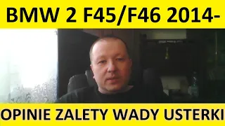 BMW 2 Active/Gran Tourer F45/F46 opinie, zalety, wady, usterki, silnik, spalanie, ceny, używane?