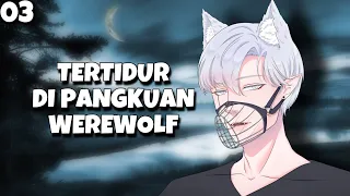 ASMR | Werewolf Boyfriend | Tertidur Di Pangkuan Ku | Part 3 | Asmr Cowok | Boyfriend Asmr