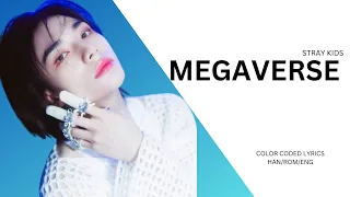 Stray Kids 'MEGAVERSE' Lyrics (스트레이 키즈 MEGAVERSE 가사) (Color Coded Lyrics) | SeoulkU