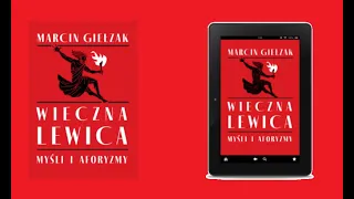 Lewica Liberalizm Francja - rozmowa z Marcinem Giełzakiem