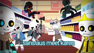 Sans aus meet Karen 《Gacha club》part 2