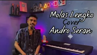 Molas Lengko cover Andro Seran (Lirik)