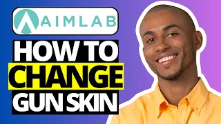 How To Change Gun Skin in Aimlabs