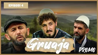 Promo : GRUAJA - Episodi 4 (Traditat Shqiptare)