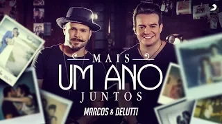 Marcos e Belutti - Mais Um Ano Juntos (Clipe Oficial) | #Acredite