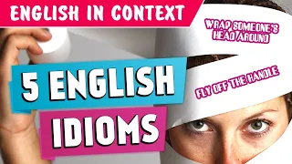 5 ENGLISH IDIOMS | Have a Crush On, Fly Off the Handle..