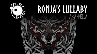 Ronja's Lullaby  - nordic "Wolf Song" - a cappella