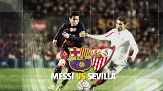 Lionel Messi vs Sevilla ● All GOALS ● HD