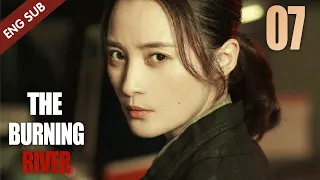 [Eng Sub] The Burning River 07 (Jiang Qinqin, Zhou You) | 迷雾追踪