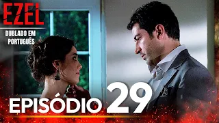 Ezel Novela Brasileiro | Episódio 29  | Versão Longa