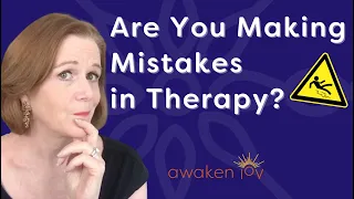 8 Common Mistakes People Make in Therapy