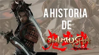 A HISTÓRIA DE ONIMUSHA