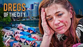 Dregs of the City: San Diego | Short Documentary