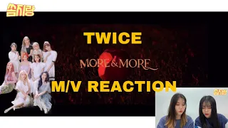 TWICE "MORE & MORE" M/V REACTION