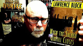 WHEN THE SACRED GINMILL CLOSES / Lawrence Block / Book Review / Brian Lee Durfee (spoiler free)