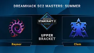 SC2 - Reynor vs. Clem - DreamHack SC2 Masters Summer - Upper Bracket - EU