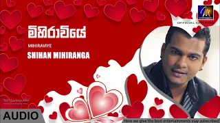 Mihiraviye Official Audio -- Shihan Mihiranga