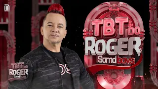 Roger Somdboys - TBT  (Cd Completo)