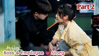 Part 2 // Rude Boss Falls for his Cute Assistant // New Chinese drama Explained in Hindi