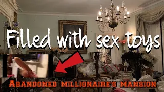 Inside an ABANDONED Mansion Filled with SEX TOYS !! (Everything left behind)