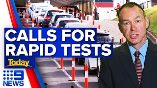 Calls for COVID-19 rapid tests to be introduced | Coronavirus | 9 News Australia