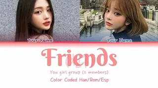 [YOU GIRL GROUP] 친구(Friends) By: BTS (2 Members) (Color Coded HAN/ROM/ESP) || 루야's Cover ☆