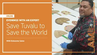 Save Tuvalu to Save the World - Kelesoma Saloa - Auckland Museum