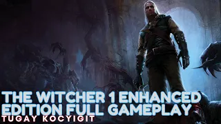 The Witcher 1 Enhanced Edition Part 4 - Gameplay No Commentary LONGPLAY