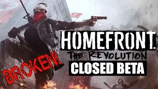 Homefront: The Revolution (Closed Beta) - Let's Play - "Hilariously Broken" | DanQ8000