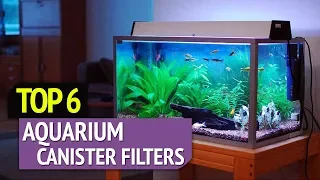 TOP 6: Best Aquarium Canister Filters