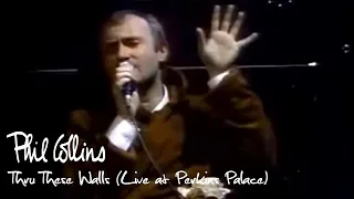 Phil Collins - Thru These Walls (Live at Perkins Palace 1982)