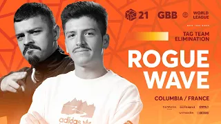 Rogue Wave 🇫🇷 🇨🇴 | GRAND BEATBOX BATTLE 2021: WORLD LEAGUE | Tag Team Elimination