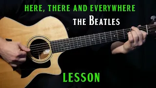 how to play "Here, There and Everywhere" on guitar by The Beatles | fingerstyle guitar lesson