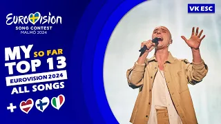 EUROVISION 2024 | MY TOP 13 (SO FAR)