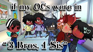 If My OCs were in the “3 brothers, 1 sister” GLMM! || Read description if you want UwU 💖
