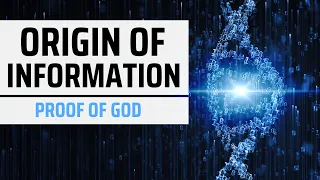 Origin of Information: Why It’s Irrefutable Proof That God Exists