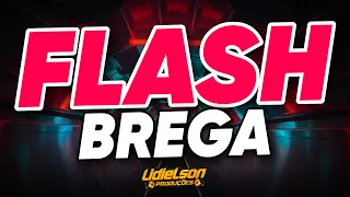 FLASH BREGA SÓ AS SELECIONADAS PRA VOCÊ CURTIR