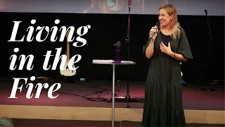 Living in the Fire | Kylie Strickland | Belong Church NZ