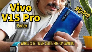 World's 1st 32MP Selfie Pop-up camera smartphone Review - Vivo V15 Pro !