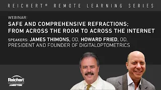 Phoroptor® VRx - Safe & Comprehensive Remote Digital Refractions - Reichert® Webinar - 03/2021