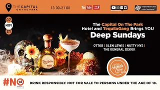 #TequilaGang #Live #DEEPSUNDAYs with GlenLewis, NuttyNys, OttoB & TheGeneralDekok