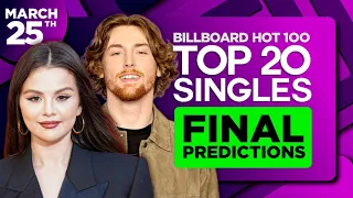 FINAL PREDICTIONS | Billboard Hot 100, Top 20 Singles | March 25, 2023