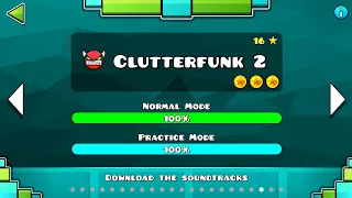 CLUTTERFUNK 2 100% (All Coins) - [Geometry Dash 1.9 GDPS]