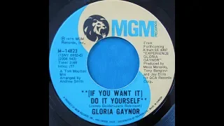 Gloria Gaynor - (If You Want It) Do It Yourself [Go Out And Get It Edit]